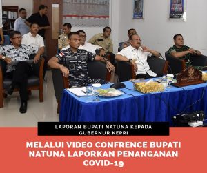 Read more about the article Bupati Natuna Laporkan Penanganan Covid-19 kepada Gubernur Kepri melalui Video Conference
