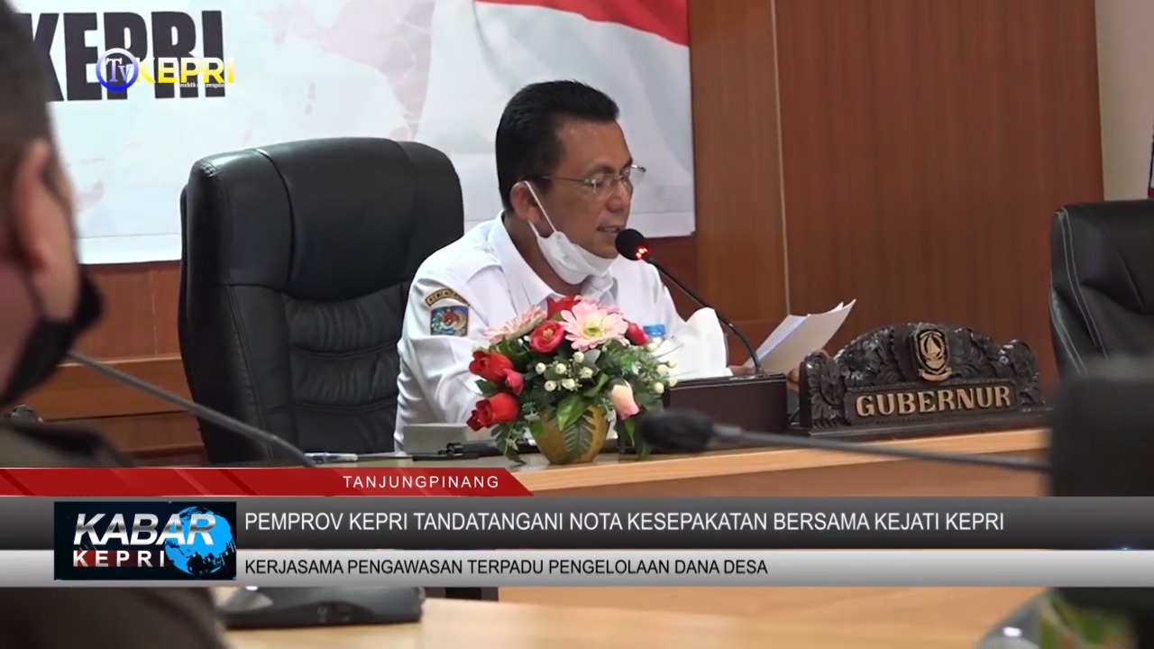 You are currently viewing Gubernur Kepri Sepakati Nota Kesepahaman Pengawasan Pengelolaan Dana Desa.