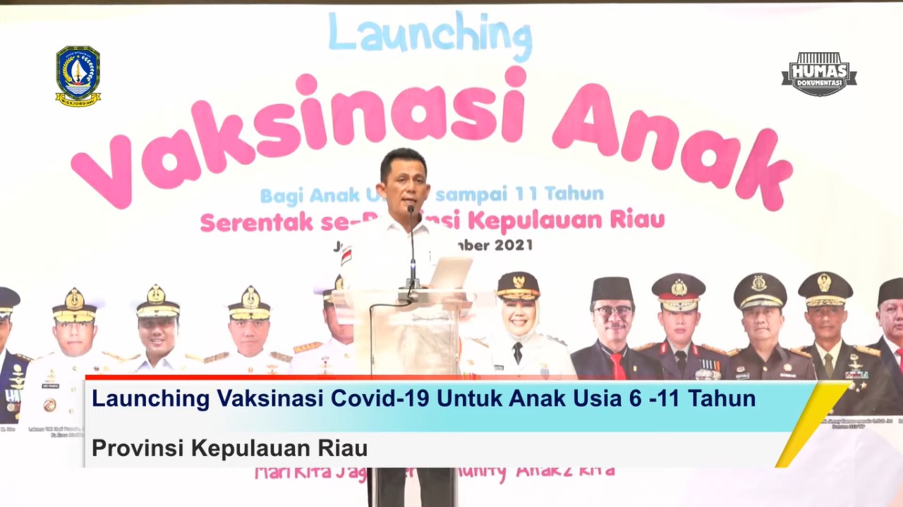 You are currently viewing Gubenur Kepulauan Riau Launching Vaksinasi Serentak Anak Usia 6 – 11 tahun di 6 Kabupaten/Kota.