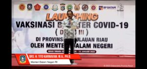 Read more about the article Menteri Dalam Negeri, Buka Langsung Launching Vaksinasi Booster Serentak Se – Provinsi Kepulauan Riau.